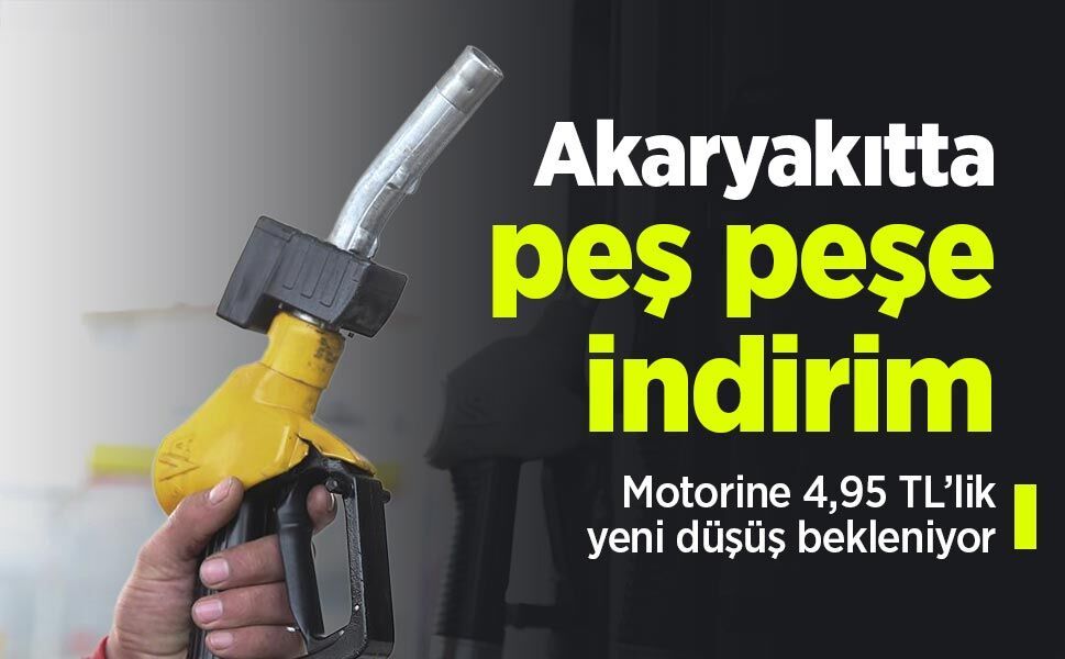 Akaryakıtta peş peşe indirim: Motorine 4,95 TL’lik yeni düşüş bekleniyor