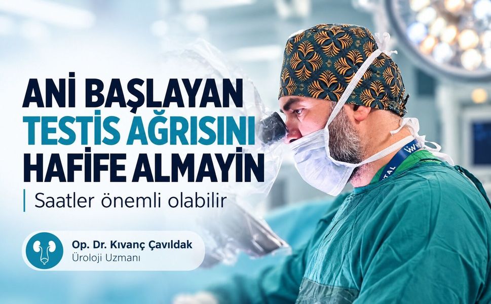 Ani başlayan testis ağrısını hafife almayın: Saatler önemli olabilir