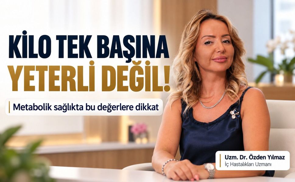 Kilo tek başına yeterli değil! Metabolik sağlıkta bu değerlere dikkat