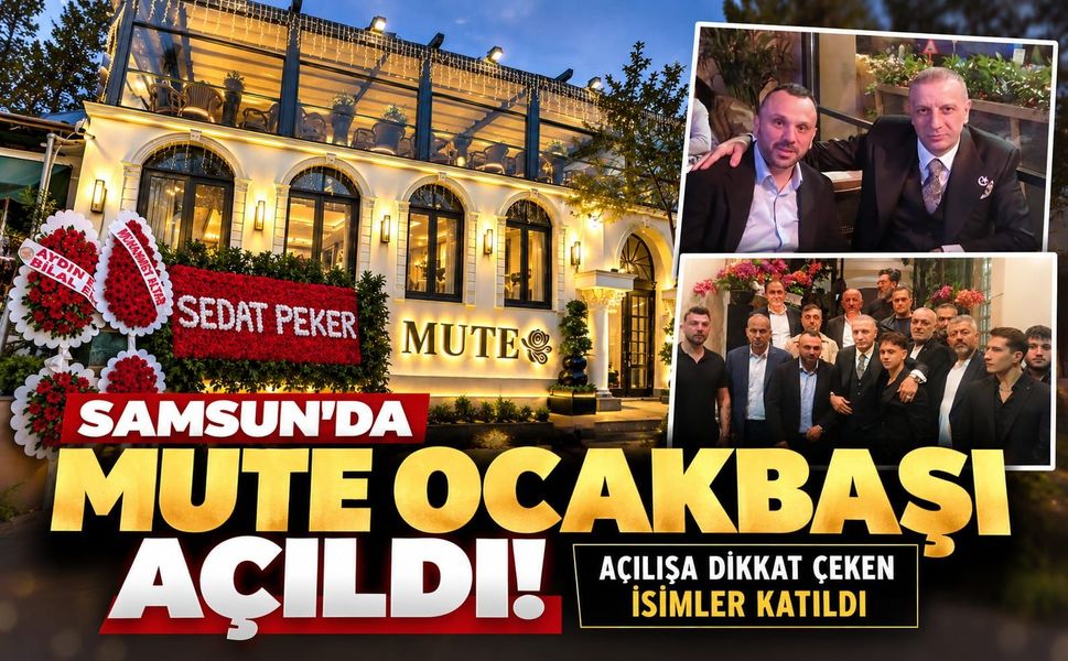 Samsun'da Mute Ocakbaşı açıldı! Açılışa dikkat çeken isimler katıldı