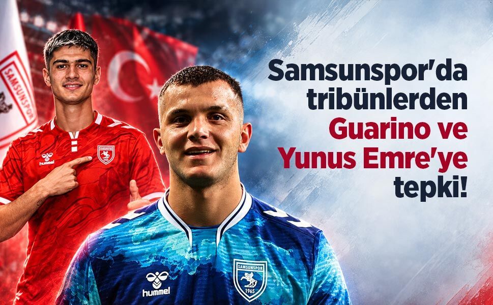 Samsunspor'da tribünlerden Guarino ve Yunus Emre'ye tepki!