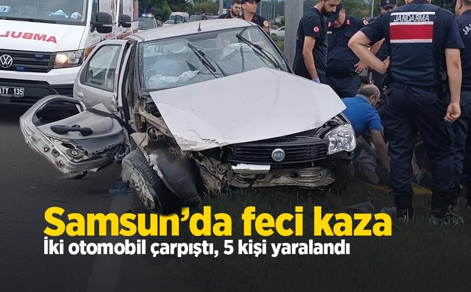 Samsun’da sabah saatlerinde feci kaza: İki otomobil çarpıştı, 5 kişi yaralandı