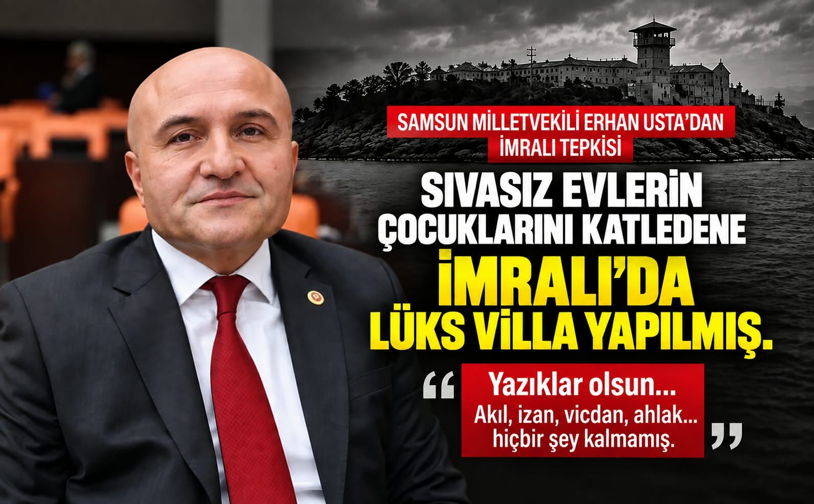 Erhan Usta’dan İmralı’daki “villa” iddiasına sert tepki: “Yazıklar olsun”