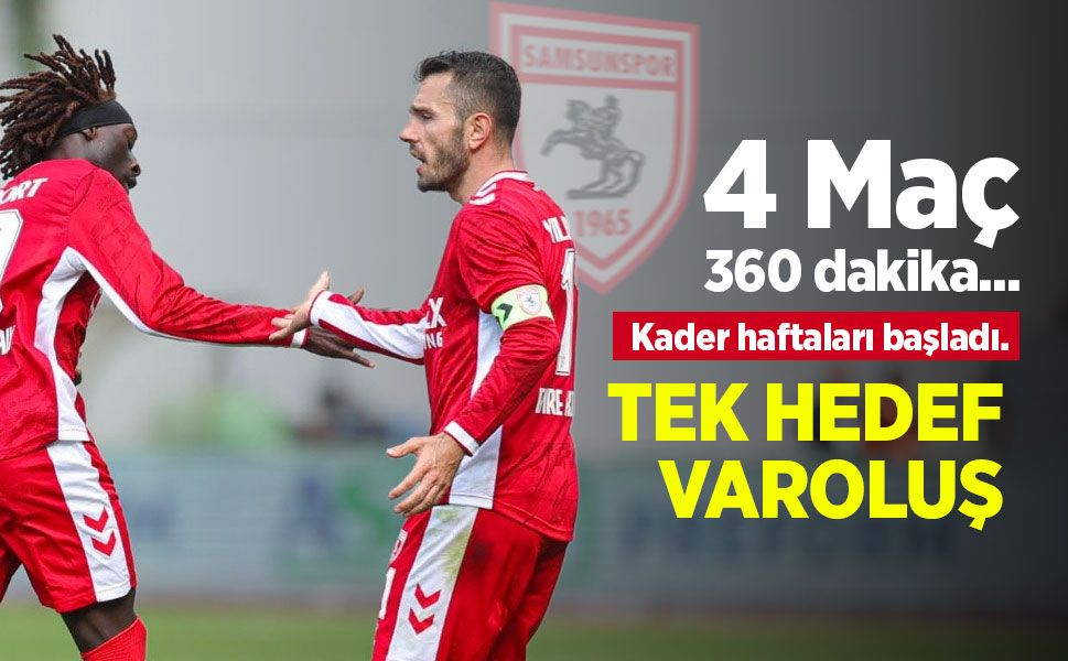 4 Maç 360 dakika... Kader haftaları başladı.